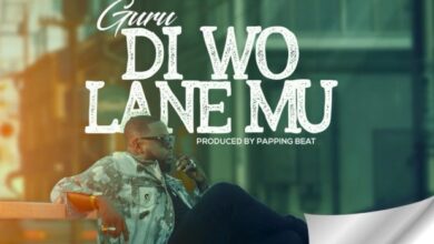 Guru – Di Wo Lane Mu (Prod By Popping Beatz)