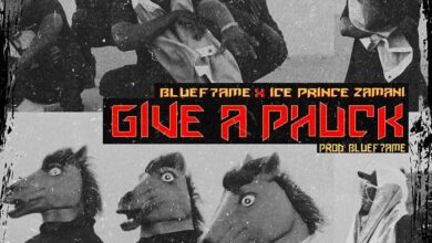 Ice Prince x Bluef7ame – Give A Phuck