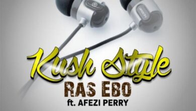 Ras Ebo Ft Afezi Perry - Kush Style