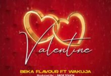 Beka Flavour – Valentine Ft Wakuja