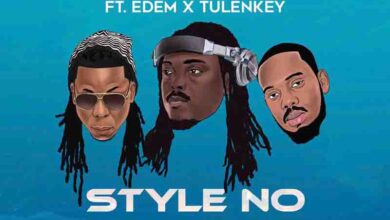 DJ Mpesempese - Style No Ft Tulenkey x Edem