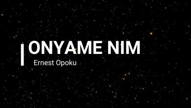 Ernest Opoku – Onyame Nim (Worship)