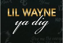 Lil Wayne - Ya Dig
