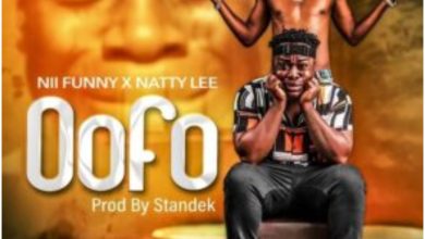 Nii Funny – Oofo ft Natty Lee
