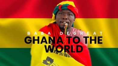 Baba Degreat - Ghana To The World (Prod By Horrofix Umagar)