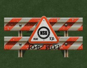 NSG - Roadblock Ft LD Mp3 + Lyrics